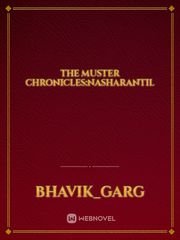 THE MUSTER CHRONICLES:NASHARANTIL Book