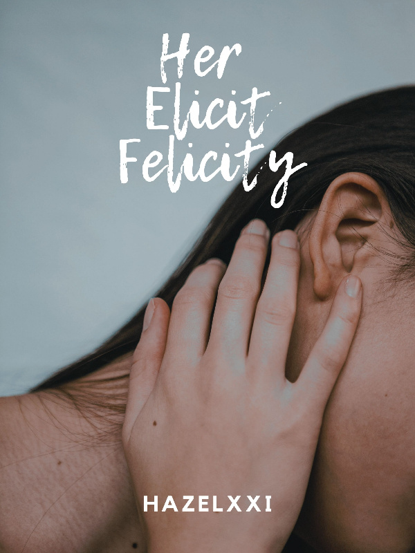 Her Elicit Felicity Book
