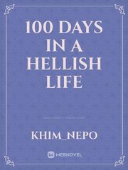 100 Days In a Hellish Life Book