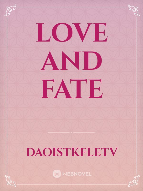 Love and fate