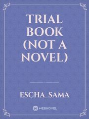 Trial book (not a novel) Book