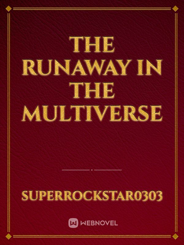 The Runaway in the multiverse