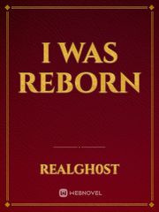 I WAS REBORN Book