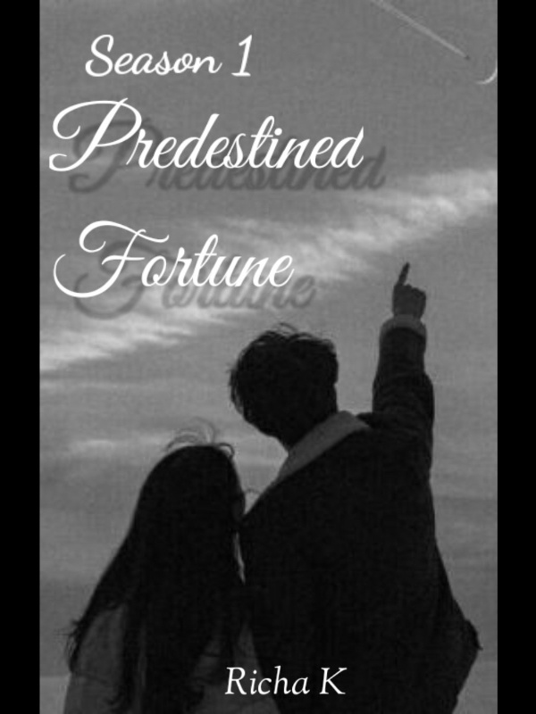 Predestined fortune