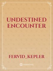 Undestined Encounter Book