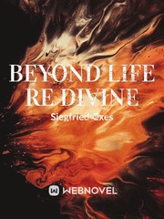 Beyond Life Re divine Book