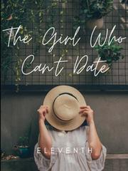 The Girl Who Can't Date Book