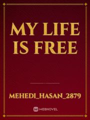 My Life Is Free Book