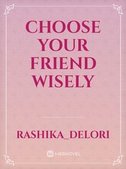 Choose your friend wisely Book