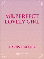 Mr.Perfect lovely girl Book