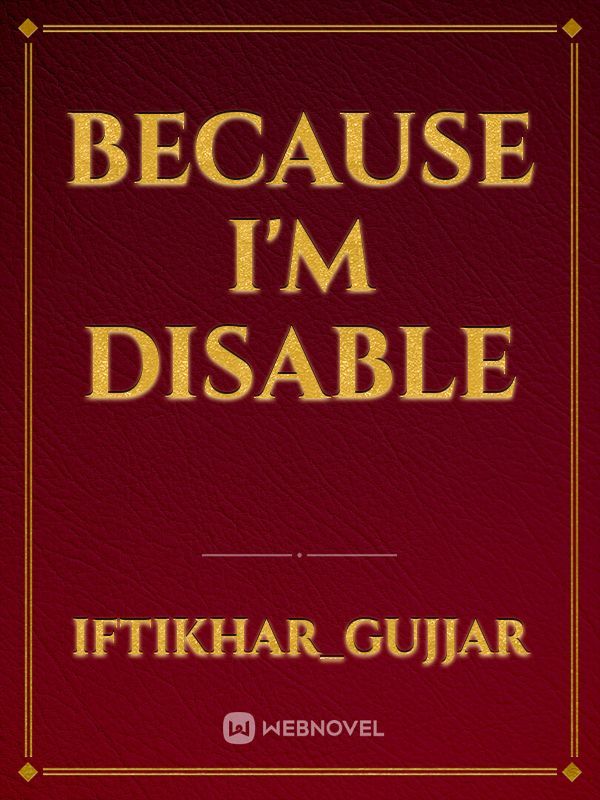 Because I'm Disable Book