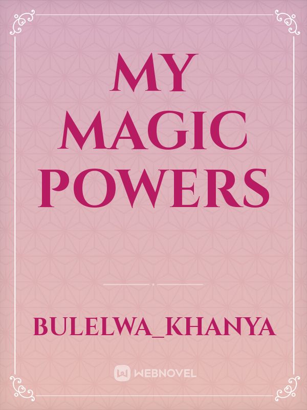 My Magic powers Book