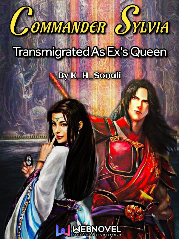 Commander Sylvia: Transmigrated As Ex's Queen Book