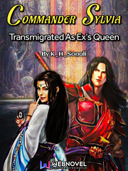 Commander Sylvia: Transmigrated As Ex's Queen Book