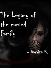 The Legacy of the cursed Family Book
