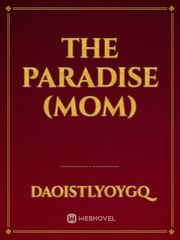 THE PARADISE (Mom) Book