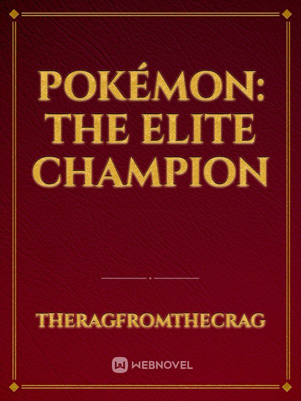Pokémon: The Elite Champion