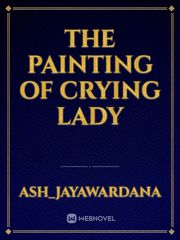 The Painting of crying Lady Book
