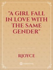 "A girl fall in love with the same gender" Book