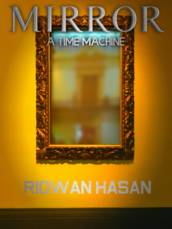 Mirror A Time Machine