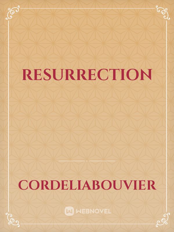 Resurrection Novels Books WebNovel