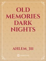 old memories dark nights Book