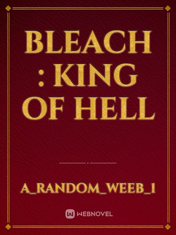Bleach : King of hell
