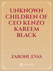 Unknown Children of Ceo Kenzo Kareem Black Book