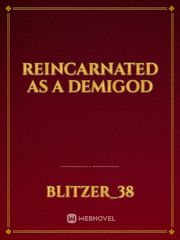 Reincarnated as a Demigod Book
