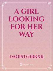 A girl looking for her way Book
