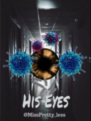 His Eyes by:misspretty_less Book