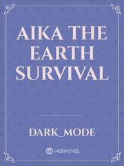 Aika the earth survival Book