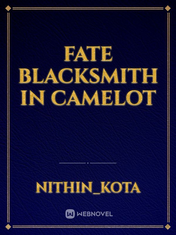 fate blacksmith in camelot Book
