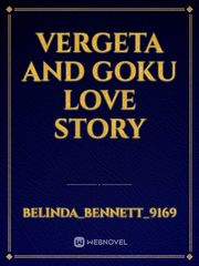 Vergeta And Goku Love Story Book