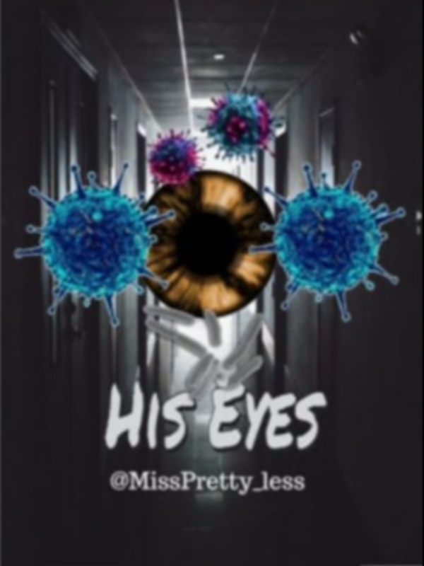 His Eyes (Written by @Misspretty_less)