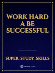Work hard a be successful Book