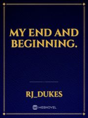 My End and Beginning. Book