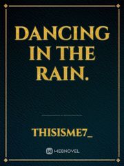 dancing in the rain. Book