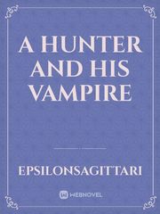 A Hunter and His Vampire Book