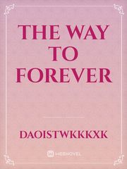 The Way To Forever Book