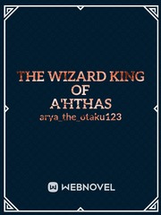 The Wizard King of A'hthas Book