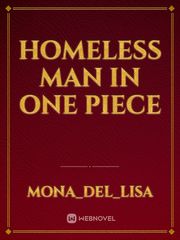 Homeless man In One Piece Book