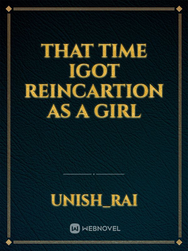 that time igot reincartion as a girl Book