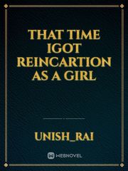 that time igot reincartion as a girl Book
