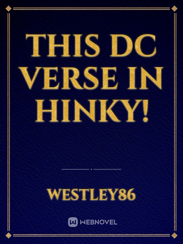 This DC Verse in hinky!