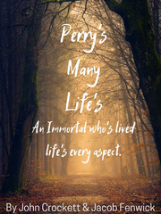 Perry’s Many Lives: Stories from immortal that has lived every aspect Book