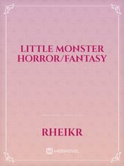 Little Monster

horror/fantasy Book