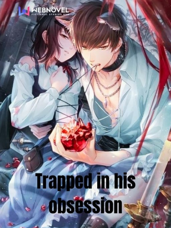 Trapped in his obsession Book