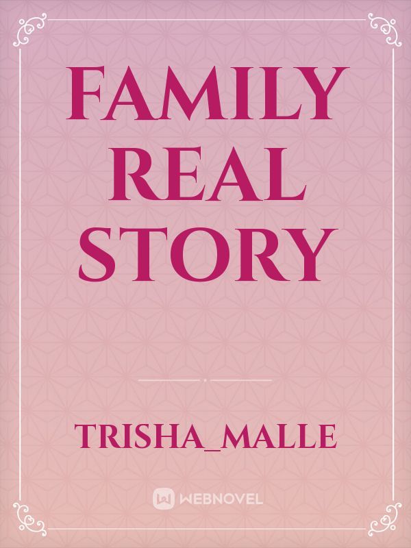 Family Real Story