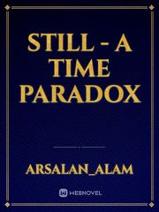 STILL - A TIME PARADOX Book
